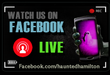 Haunted Hamilton on Facebook LIVE!